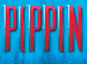 THEATER: PIPPIN