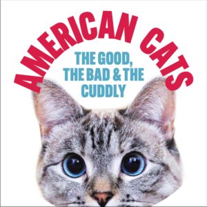 FREE VIRTUAL SCREENING: AMERICAN CATS: THE GOOD, THE BAD, & THE CUDDLY